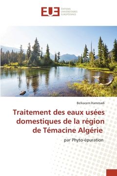 portada Traitement des eaux usées domestiques de la région de Témacine Algérie (en Francés)