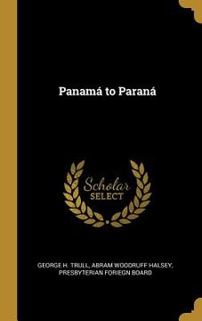 portada Panamá to Paraná (in English)