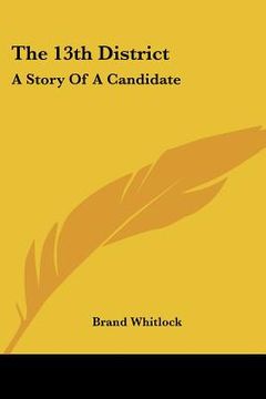 portada the 13th district: a story of a candidate (en Inglés)
