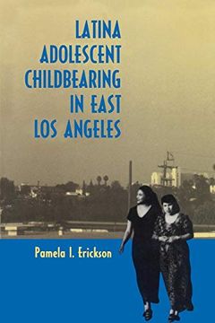 portada Latina Adolescent Childbearing in East los Angeles (in English)