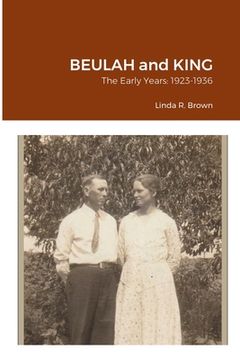 portada Beulah and King: The Early Years: 1923-1936 (en Inglés)