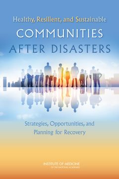 portada Healthy, Resilient, and Sustainable Communities After Disasters: Strategies, Opportunities, and Planning for Recovery (en Inglés)