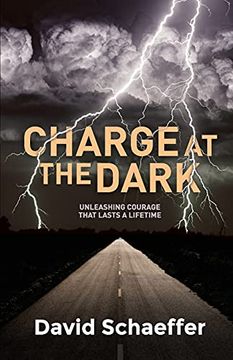 portada Charge at the Dark: Unleashing Courage That Lasts a Lifetime 