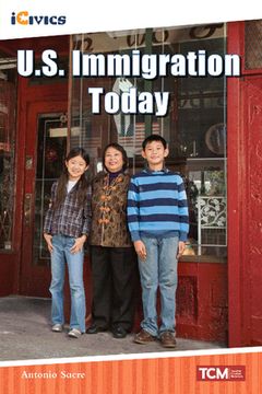portada U. S. Immigration Today (Icivics) (en Inglés)