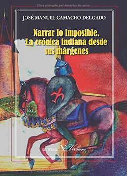 portada Narrar lo Imposible. La Crónica Indiana Desde sus Márgenes (in Spanish)