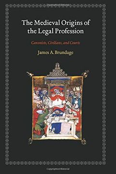 portada The Medieval Origins of the Legal Profession: Canonists, Civilians, and Courts (in English)