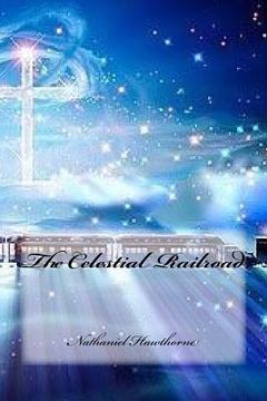 portada The Celestial Railroad (en Inglés)