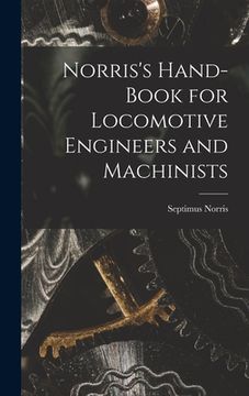 portada Norris's Hand-book for Locomotive Engineers and Machinists (en Inglés)
