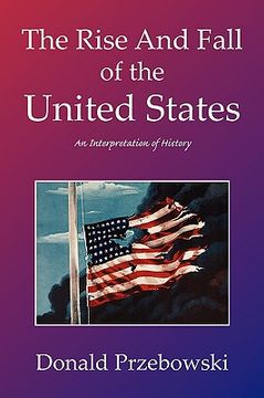 portada the rise and fall of the united states (en Inglés)