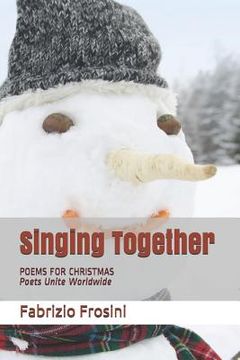 portada Singing Together: Poems for Christmas - Poets Unite Worldwide (en Inglés)