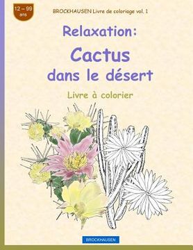 portada BROCKHAUSEN Livre de coloriage vol. 1 - Relaxation: Cactus dans le désert (en Francés)