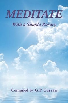 portada Meditate with a Simple Rosary (en Inglés)