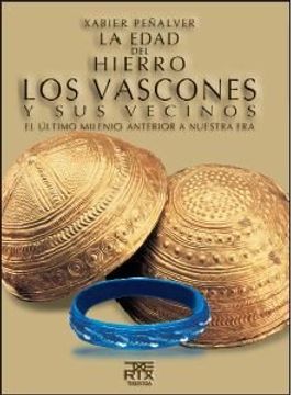portada La Edad del Hierro. Los Vascones y sus Vecinos: 18 (Easo) (in Spanish)