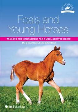 portada Foals and Young Horses: Training and Management for a Well-Behaved Horse (in English)
