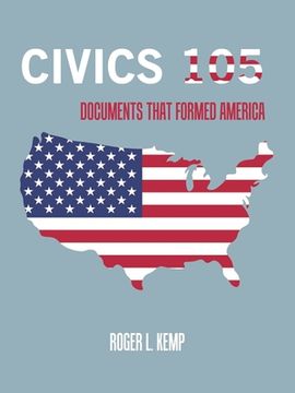 portada Civics 105: Documents That Formed America (en Inglés)