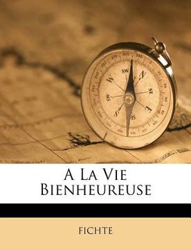 portada a la Vie Bienheureuse (in French)