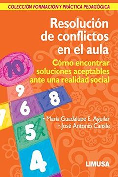 portada resolucion de conflictos en el aula. como encontrar soluciones aceptables ante una realidad social