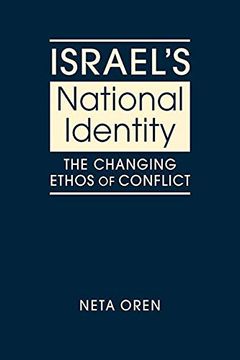 portada Israel's National Identity: The Changing Ethos of Conflict (en Inglés)