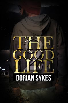 portada The Good Life Part 2: The Re-Up (en Inglés)