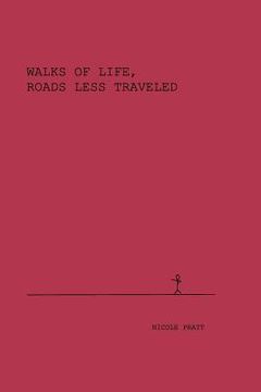 portada Walks of Life, Roads less traveled (in English)