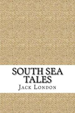 portada South Sea Tales (en Inglés)