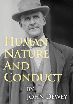 portada Human Nature And Conduct: An Introduction to Social Psychology, by John Dewey (1922) (en Inglés)