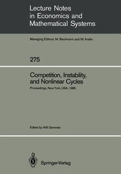 portada competition, instability, and nonlinear cycles: proceedings of an international conference, new school for social research, new york, usa, march 1985 (en Inglés)