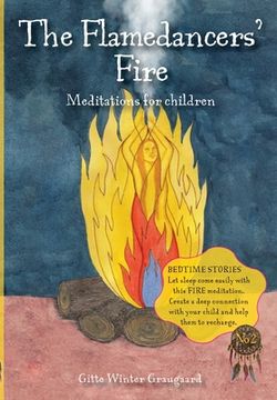 portada The Flamedancers' Fire: A fire meditation for children from The Valley of Hearts (en Inglés)