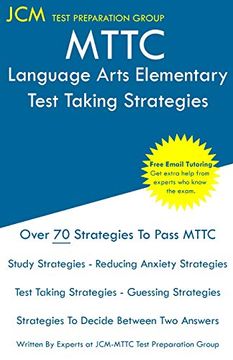 portada Mttc Language Arts Elementary - Test Taking Strategies: Mttc 090 Exam - Free Online Tutoring - new 2020 Edition - the Latest Strategies to Pass Your Exam. (in English)