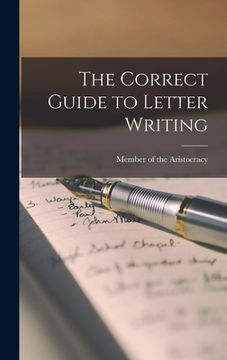 portada The Correct Guide to Letter Writing (en Inglés)