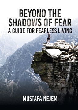 portada Beyond the shadows of fear A Guide for fearleass living (en Inglés)