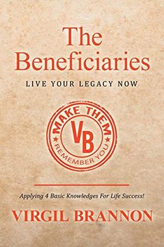 portada The Beneficiaries: Live Your Legacy now (en Inglés)