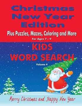 portada Kids Word Search Vol 4 Christmas New Year Edition: Plus Puzzles, Mazes, Coloring and More