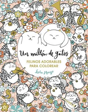 portada Un Millón de Gatos: Felinos Adorables Para Colorear