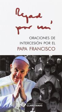 portada Rezad por mi: Oraciones de Intersección por el Papa Francisco