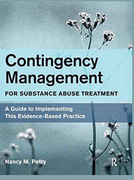 portada Contingency Management for Substance Abuse Treatment: A Guide to Implementing This Evidence-Based Practice (en Inglés)