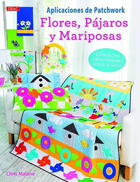 portada Aplicaciones De Patchwork. Flores, Pájaros Y Mariposas (in Spanish)
