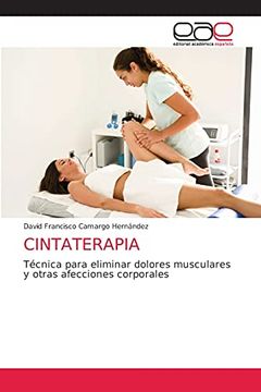 portada Cintaterapia: Técnica Para Eliminar Dolores Musculares y Otras Afecciones Corporales (in Spanish)