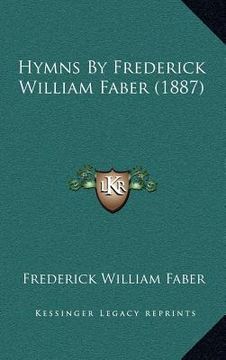 portada hymns by frederick william faber (1887) (en Inglés)