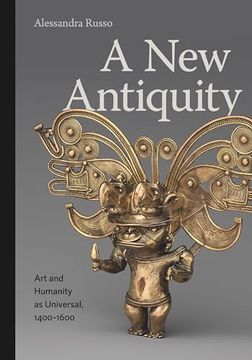 portada A new Antiquity: Art and Humanity as Universal, 1400–1600 (in English)