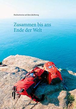 portada Zusammen bis ans Ende der Welt: Tagebuch Unserer Hochzeitsreise auf dem Jakobsweg (in German)