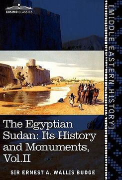 portada the egyptian sudan (in two volumes), vol.ii: its history and monuments (en Inglés)