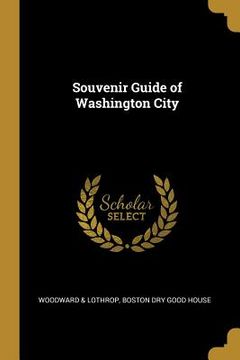 portada Souvenir Guide of Washington City