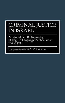 portada Criminal Justice in Israel: An Annotated Bibliography of English Language Publications, 1948-1993 (in English)