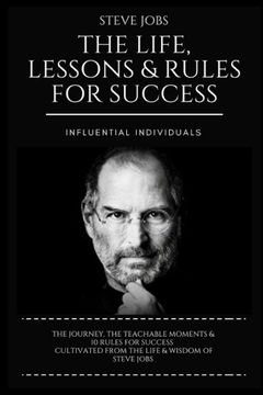 portada Steve Jobs: The Life, Lessons & Rules for Success (en Inglés)