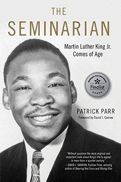 portada The Seminarian: Martin Luther King jr. Comes of age (en Inglés)