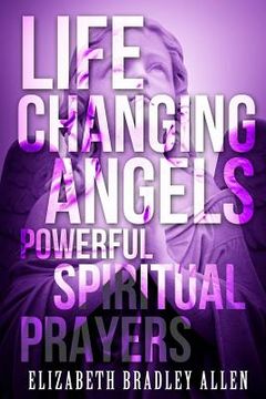 portada Life Changing Angels: Powerful Spiritual Prayers