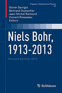 portada Niels Bohr, 1913-2013: Poincaré Seminar 2013 (Progress in Mathematical Physics) (in English)