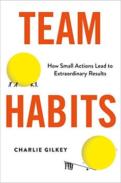 portada Team Habits: How Small Actions Lead to Extraordinary Results (en Inglés)