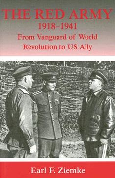 portada the red army, 1918-1941: from vanguard of world revolution to us ally (en Inglés)